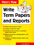 Write Term Papers and Reports - Baugh, L Sue