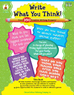 Write What You Think!, Grades 3 - 8