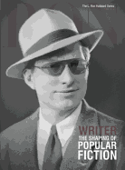 Writer: The Shaping of Popular Fiction