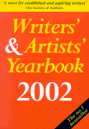 Writers' & Artists' Yearbook: A Directory for Writers, Artists, Playwrights, Writers for Film, Radio, and Television, Designers, Illustrators and Photographers