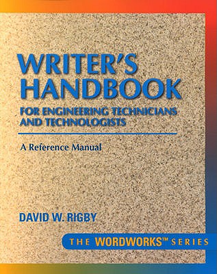 Writer's Handbook for Engineering Technicians and Technologists - Rigby, David W.