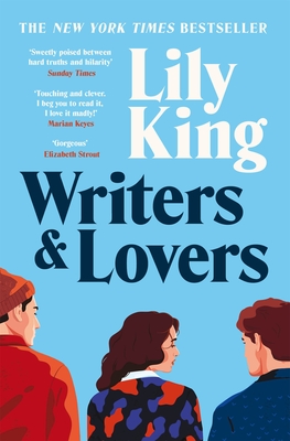 Writers & Lovers: Funny yet heartbreaking, the perfect read for fans of One Day and Normal People - King, Lily