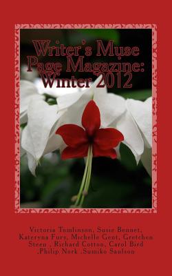 Writer's Muse Group Magazine: Winter 2012 - Tomlinson, Victoria, and Fury, Kateryna, and Cotton, Richard