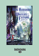 Writers of the Future: Volume 30 (Large Print 16pt)