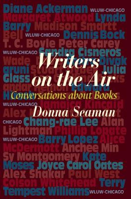 Writers on the Air: Conversations about Books - Seaman, Donna