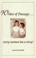 Writes of Passage...: Every Woman Has a Story!