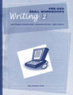 Writing 2: Sentence Structure, Organization, and Essay