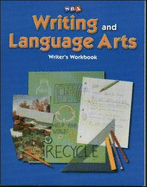 Writing and Language Arts, Writer's Workbook, Grade 3
