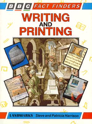 Writing and Printing - Harrison, Steve, and Harrison, Patricia