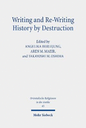 Writing and Re-Writing History by Destruction: Proceedings of the Annual Minerva Center Riab Conference, Leipzig, 2018. Research on Israel and Aram in Biblical Times III