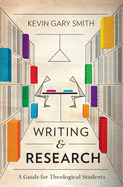Writing and Research: A Guide for Theological Students