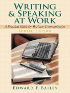 Writing and Speaking at Work: A Practical Guide for Business Communication