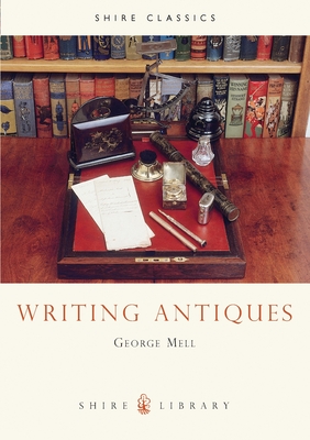 Writing Antiques - Mell, George