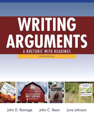 Writing Arguments: A Rhetoric with Readings with NEW MyCompLab with eText -- Access Card Package - Ramage, John D., and Bean, John C., and Johnson, June