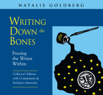 Writing Down the Bones: Freeing the Writer Within