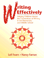 Writing Effectively: Helping Students Master the Conventions of Writing in the Elementary and Middle School - Fearn, Leif, and Farnan, Nancy