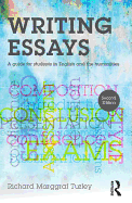 Writing Essays: A guide for students in English and the humanities