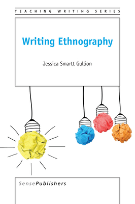 Writing Ethnography - Gullion, Jessica Smartt