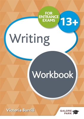 Writing for Common Entrance 13+ Workbook - Burrill, Victoria