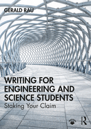 Writing for Engineering and Science Students: Staking Your Claim
