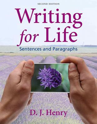 Writing for Life: Sentences and Paragraphs - Henry, D J, and Kindersley, Dorling