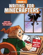Writing for Minecrafters: Grade 4