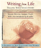 Writing from Life - Albert, Susan Wittig, Ph.D.