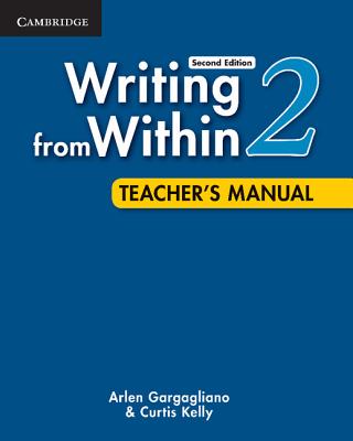 Writing from Within Level 2 Teacher's Manual - Gargagliano, Arlen, and Kelly, Curtis
