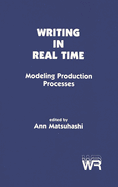 Writing in Real Time: Modeling Production Processes