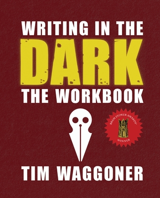 Writing in the Dark: The Workbook - Waggoner, Tim