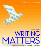 Writing Matters, Tabbed (Spiral Bound Edition) 2e with MLA Booklet 2016 - Howard, Rebecca Moore