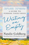 Writing on Empty: A Guide to Finding Your Voice