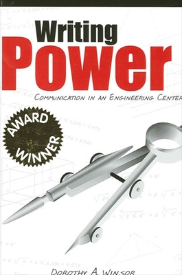 Writing Power: Communication in an Engineering Center - Winsor, Dorothy a