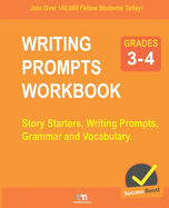 Writing Prompts - Grades 3-4: Story Starters, Writing Prompts, Grammar and Vocabulary