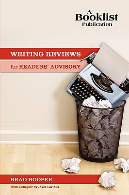 Writing Reviews for Readers' Advisory - Hooper, Brad