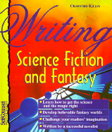 Writing Science Fiction and Fantasy (Self-Counsel Writing)