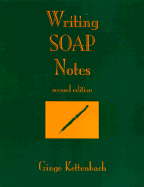 Writing Soap Notes - Kettenbach, Ginge, PT, PhD