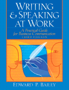 Writing & Speaking at Work: A Practical Guide for Business Communication