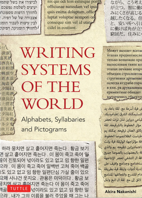 Writing Systems of the World - Nakanishi, Akira