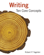Writing: Ten Core Concepts (with 2016 MLA Update Card)