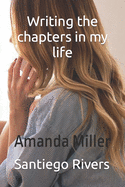 Writing the chapters in your life