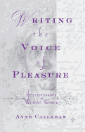 Writing the Voice of Pleasure: Heterosexuality Without Women