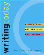 Writing Today: Contexts and Options for the Real World