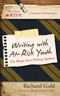Writing with At-Risk Youth: The Pongo Teen Writing Method
