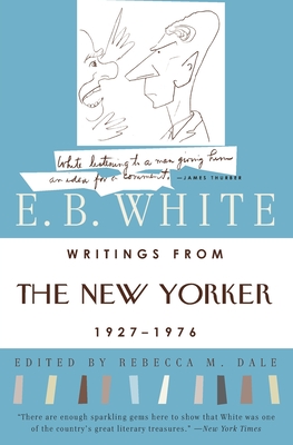 Writings from the New Yorker 1927-1976 - White, E B