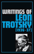 Writings of Trotsky, Leon (1936-37)