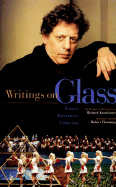 Writings on Glass: Essays, Interviews, Criticism