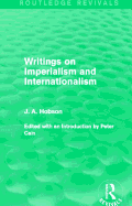 Writings on Imperialism and Internationalism (Routledge Revivals)