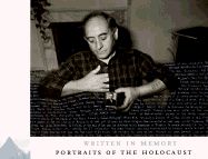 Written in Memory: Portraits of the Holocaust - Wolin, Jeffrey A, and Chronicle Books, and Stainback, Charles (Introduction by)