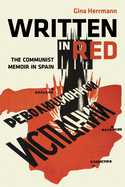Written in Red: The Communist Memoir in Spain